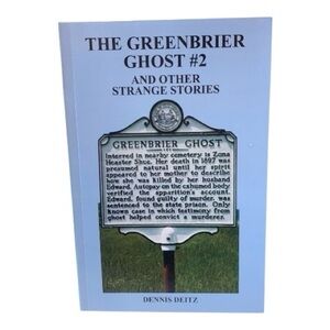 The Greenbrier Ghost #2 Book Paperback by Dennis Deitz